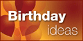 Birthday Ideas