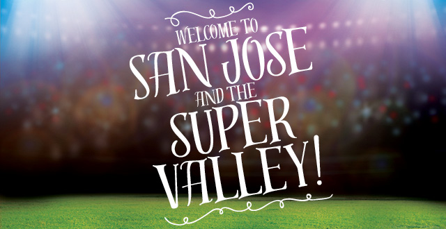 Welcome to San Jose and the Super Valley